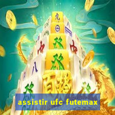 assistir ufc futemax